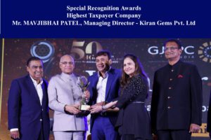 Special Recognition Awards Highest Taxpayer Company Mr. MAVJIBHAI PATEL, Managing Director - Kiran Gems Pvt. Ltd