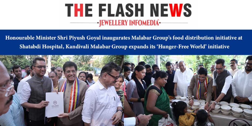 Honourable Minister Shri Piyush Goyal inaugurates Malabar Group’s food distribution initiative at Shatabdi Hospital